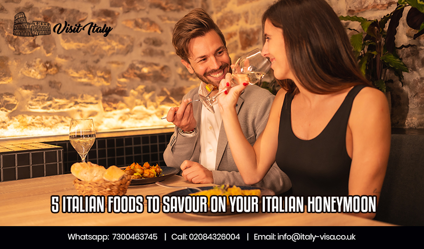 5 Italian Foods to Savour on Your Italian Honeymoon