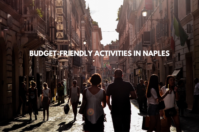 Budget-Friendly Activities in Naples